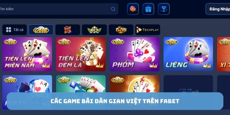 Các game bài dân gian Việt trên FABET